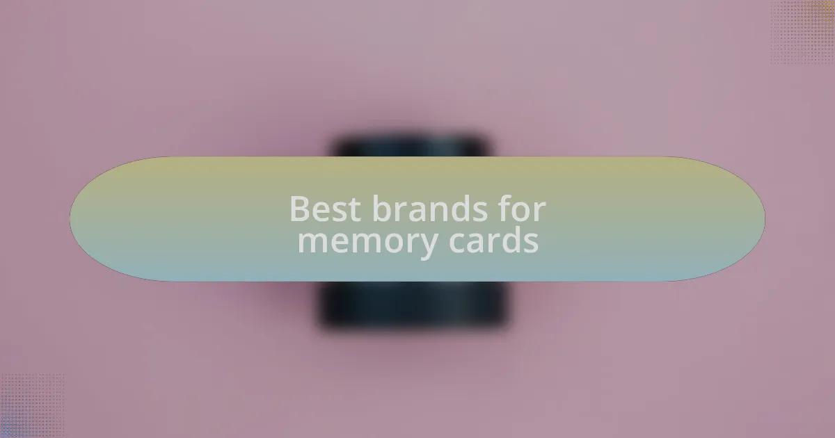 Best brands for memory cards