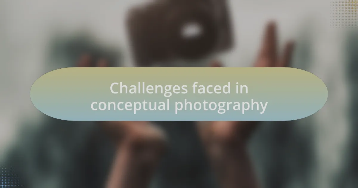 Challenges faced in conceptual photography