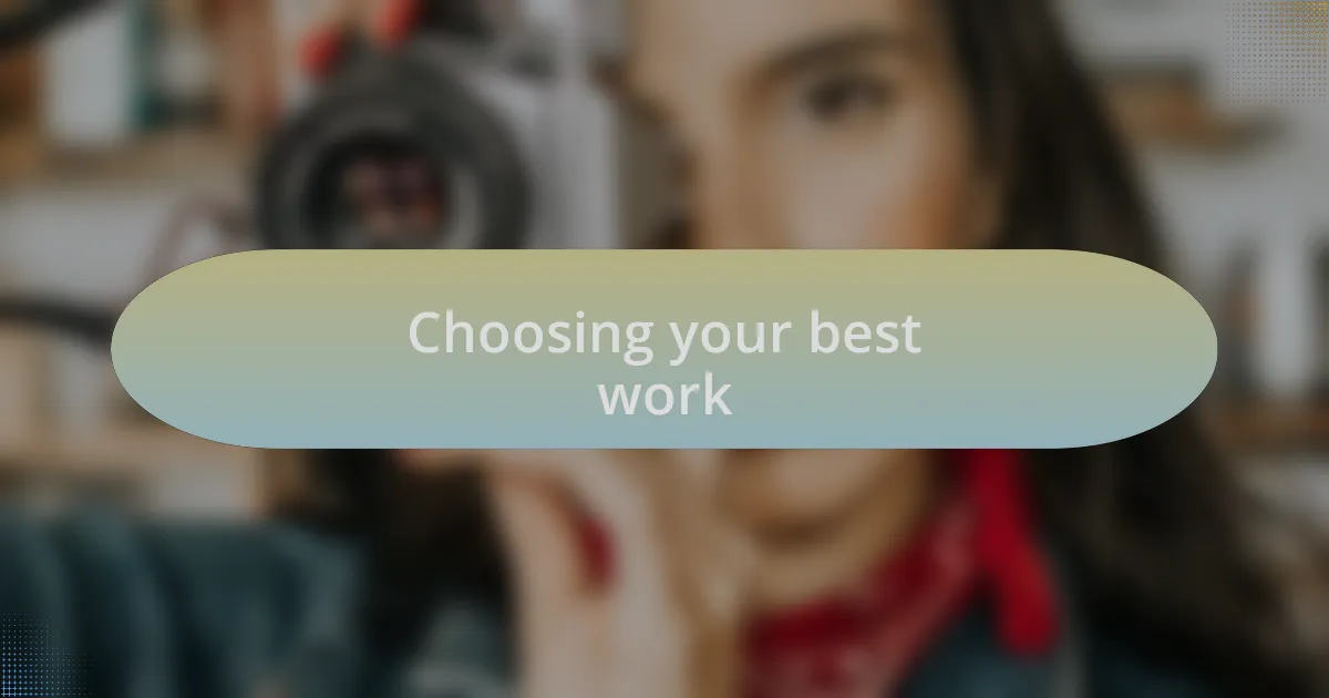 Choosing your best work