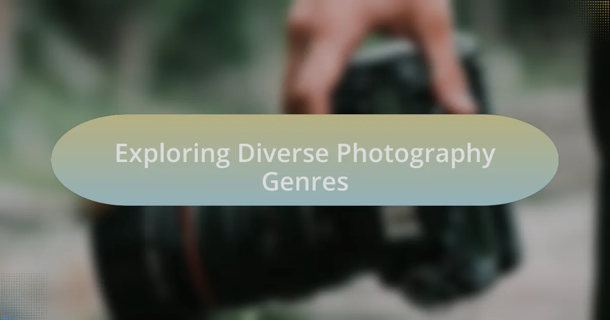 Exploring Diverse Photography Genres