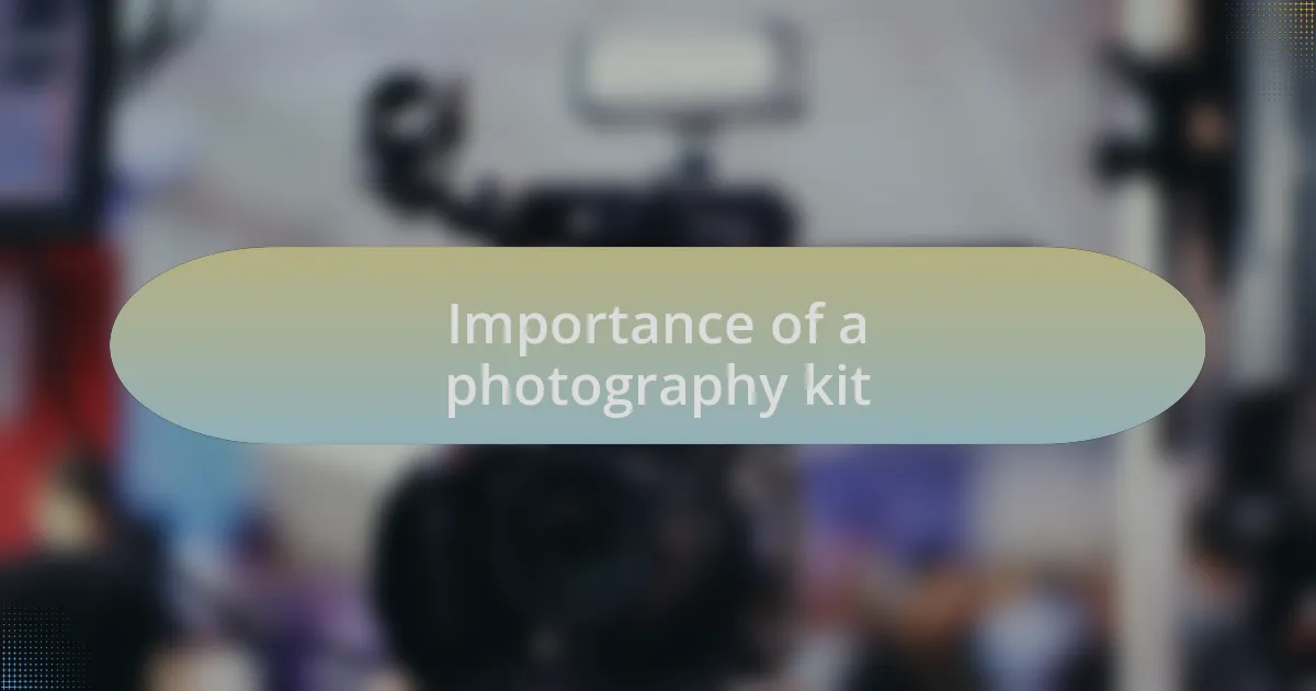 Importance of a photography kit