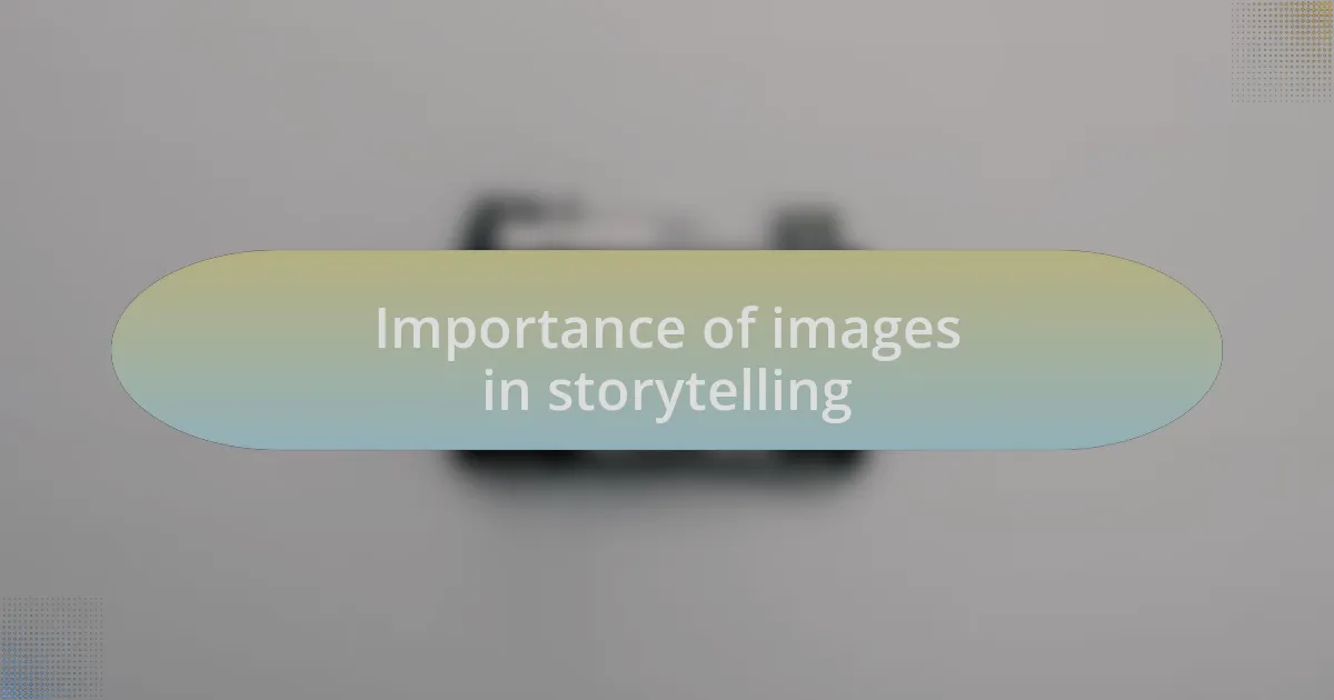 Importance of images in storytelling