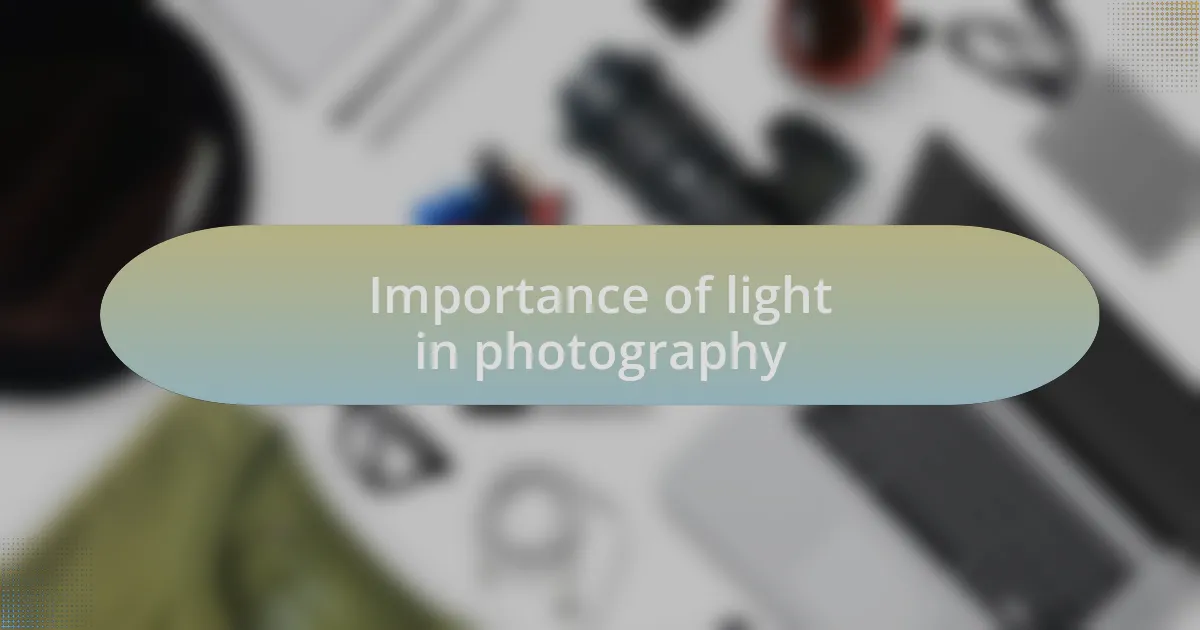 Importance of light in photography
