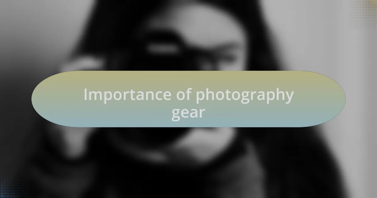 Importance of photography gear