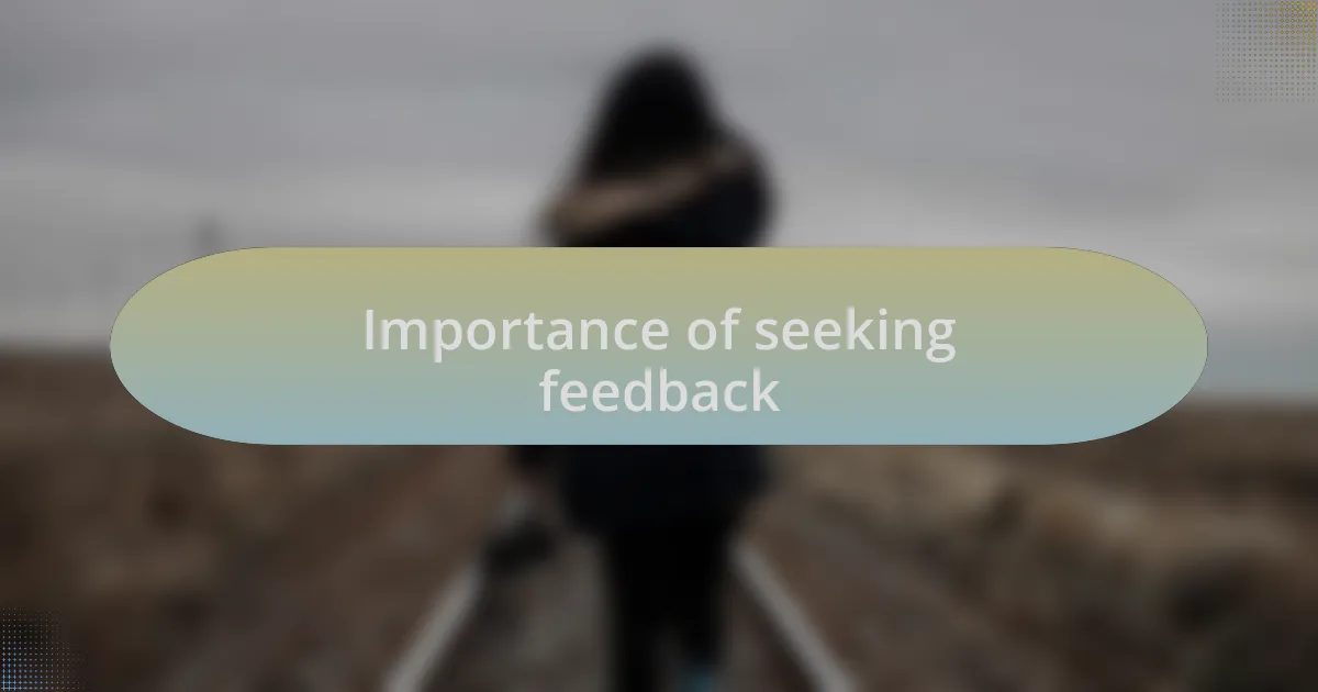 Importance of seeking feedback