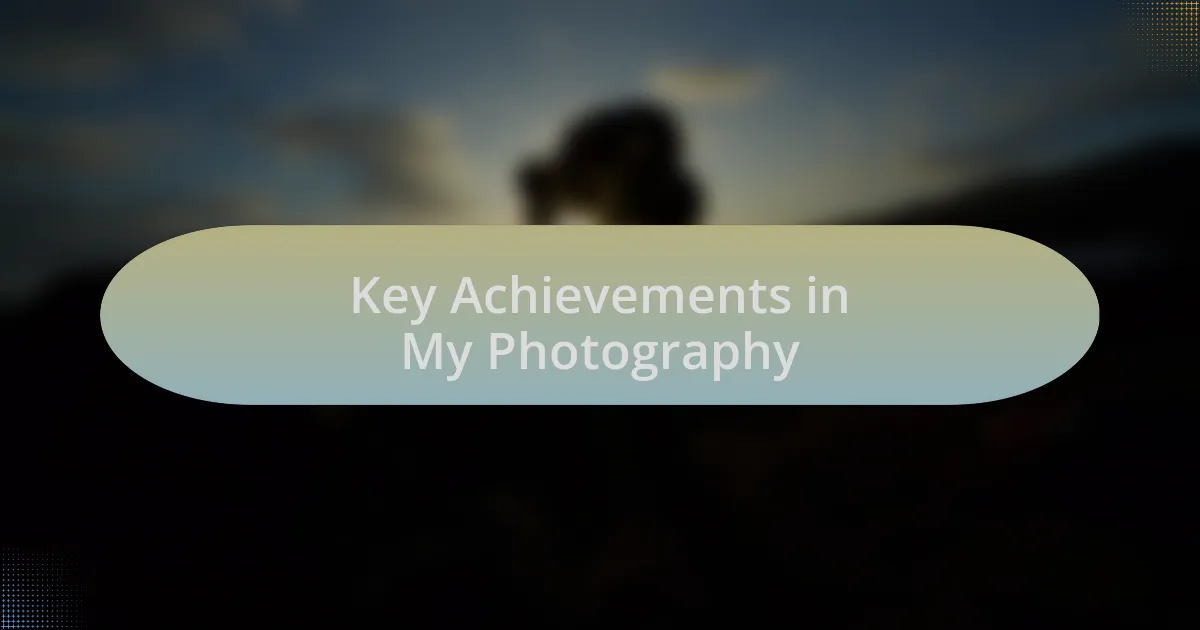 Key Achievements in My Photography