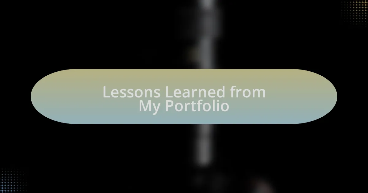 Lessons Learned from My Portfolio