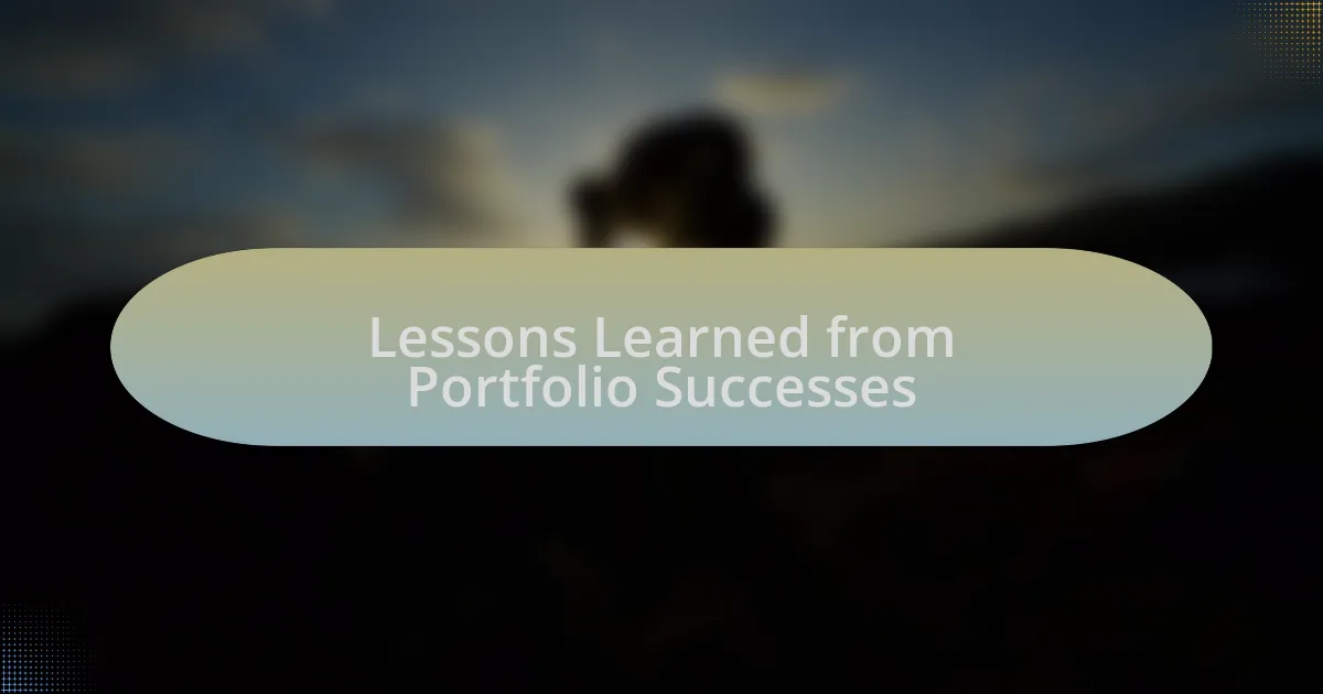 Lessons Learned from Portfolio Successes