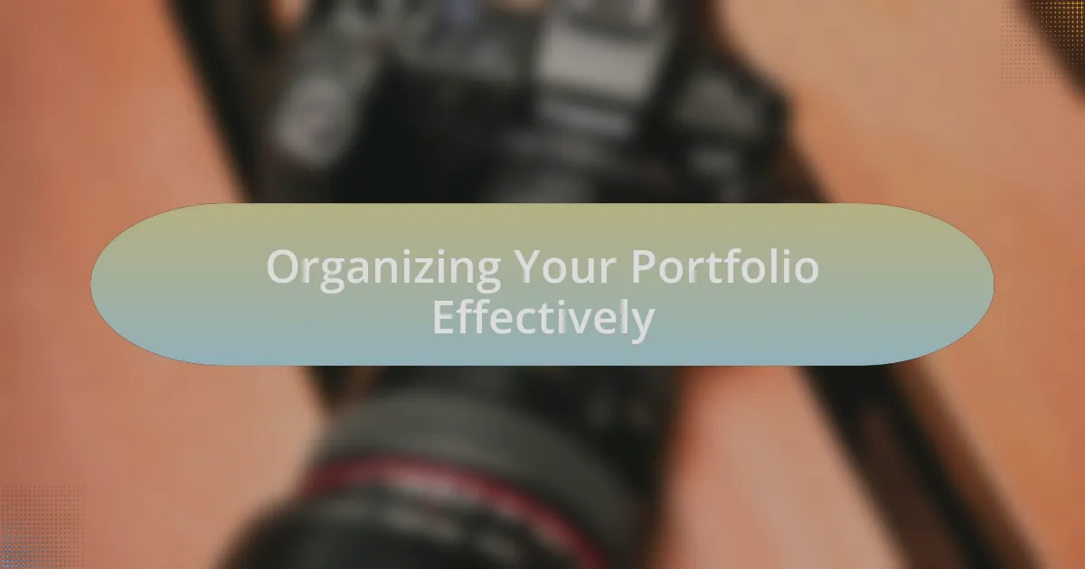 Organizing Your Portfolio Effectively