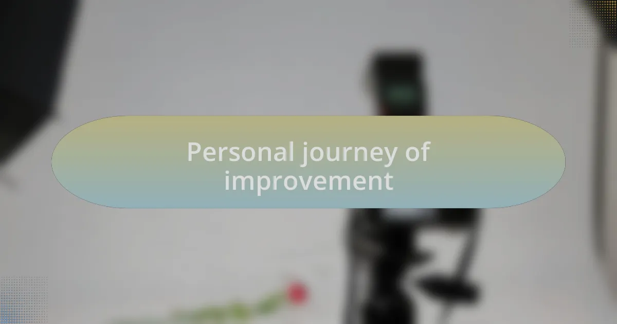 Personal journey of improvement
