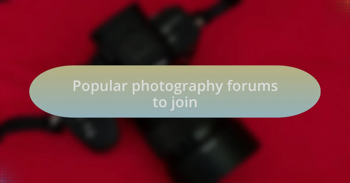 Popular photography forums to join