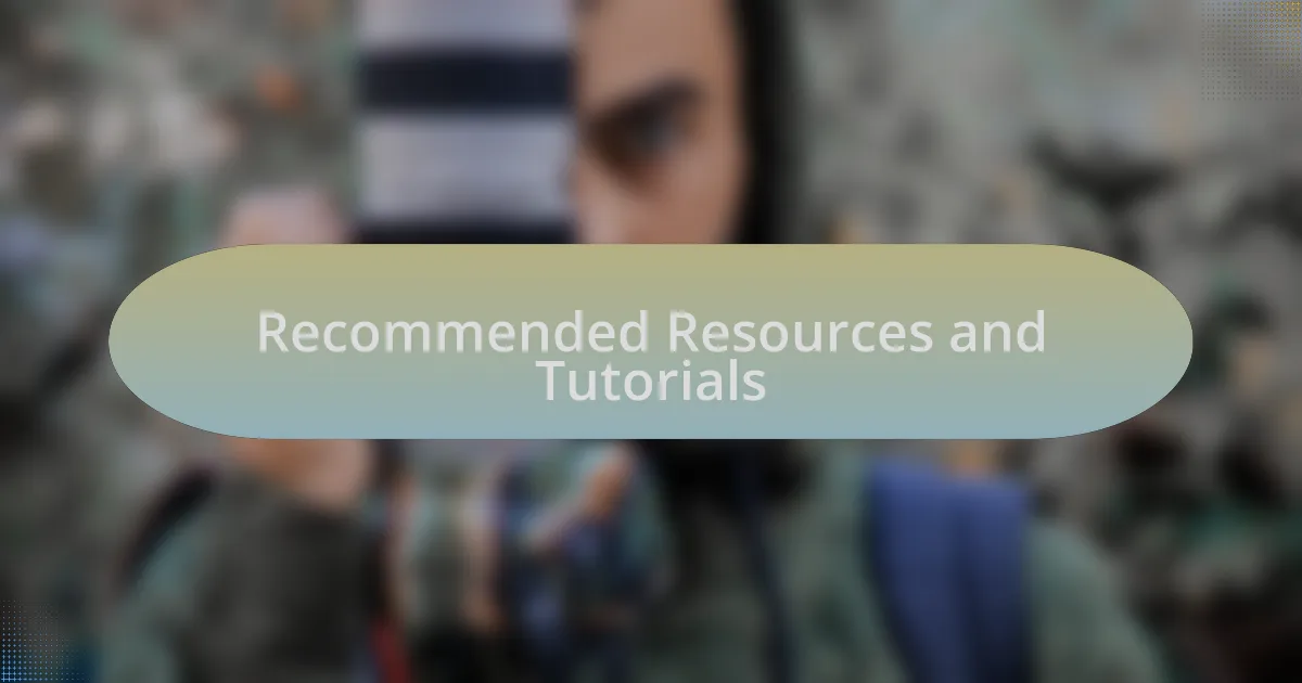 Recommended Resources and Tutorials