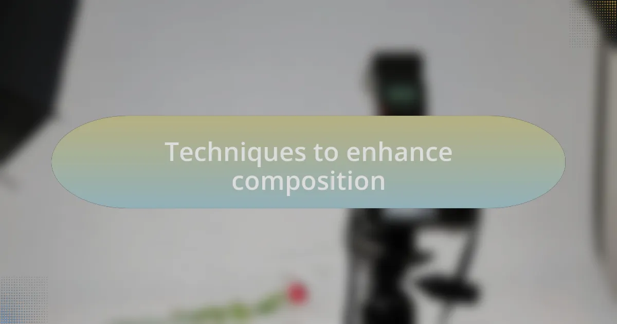 Techniques to enhance composition