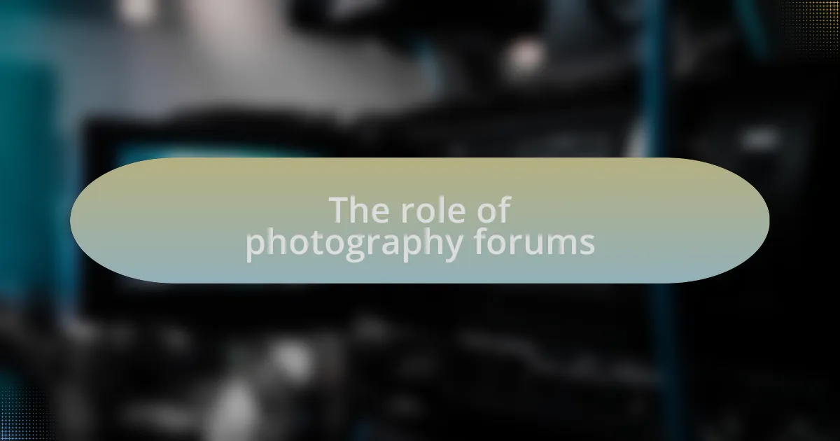 The role of photography forums