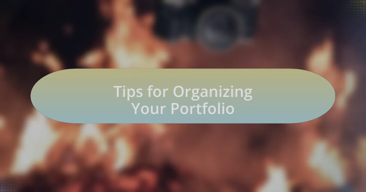 Tips for Organizing Your Portfolio