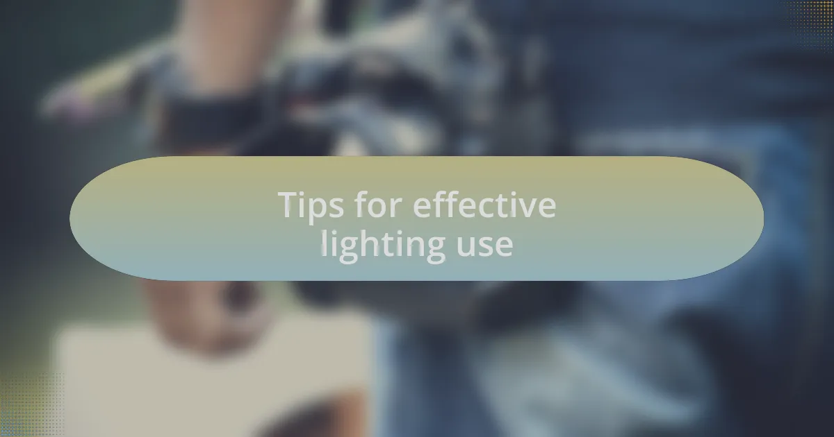 Tips for effective lighting use
