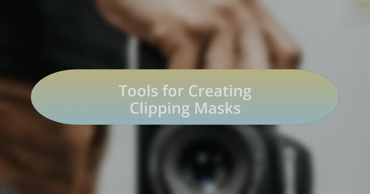 Tools for Creating Clipping Masks