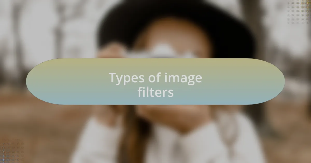 Types of image filters