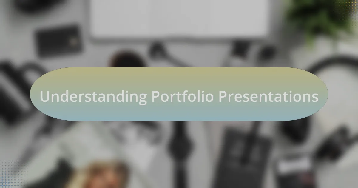 Understanding Portfolio Presentations