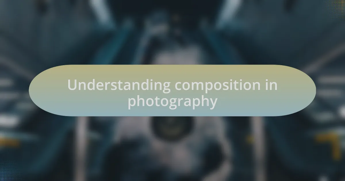 Understanding composition in photography