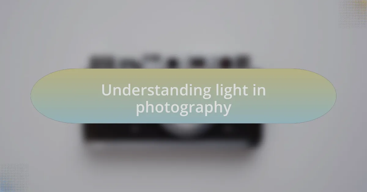 Understanding light in photography