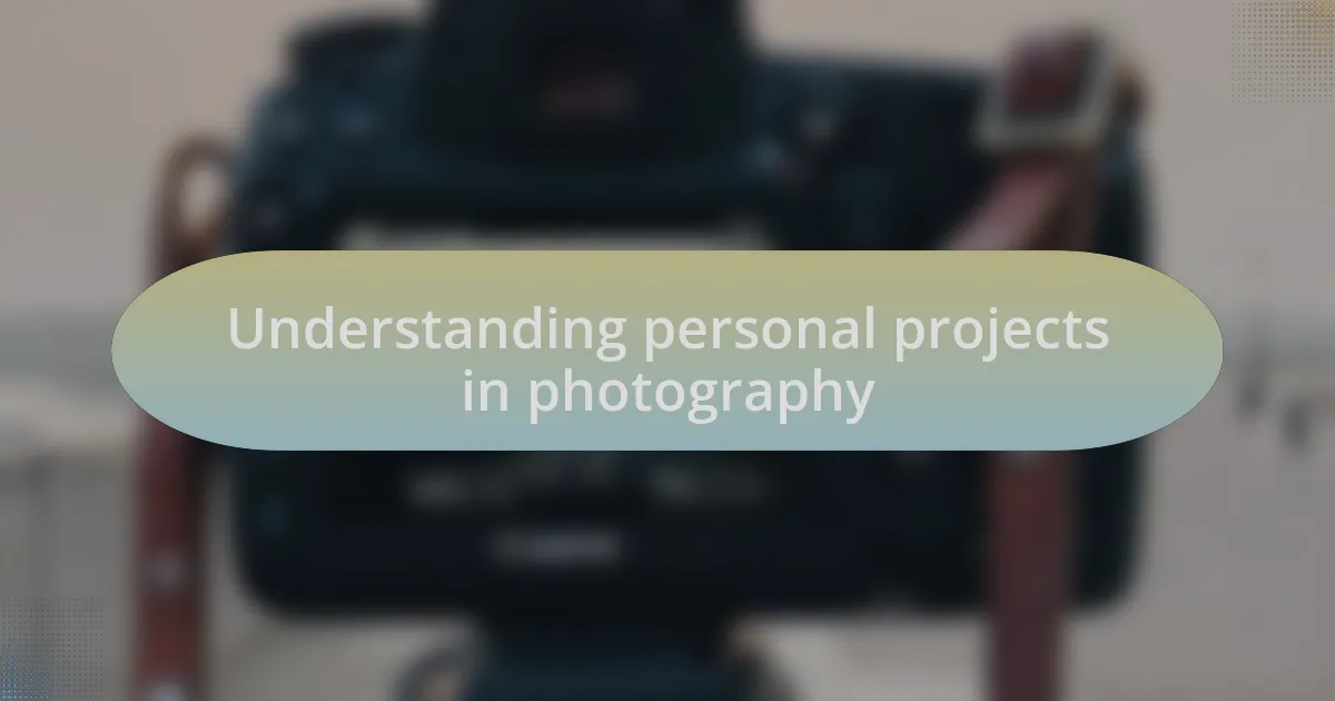 Understanding personal projects in photography
