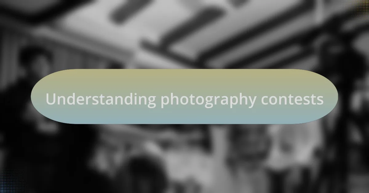 Understanding photography contests