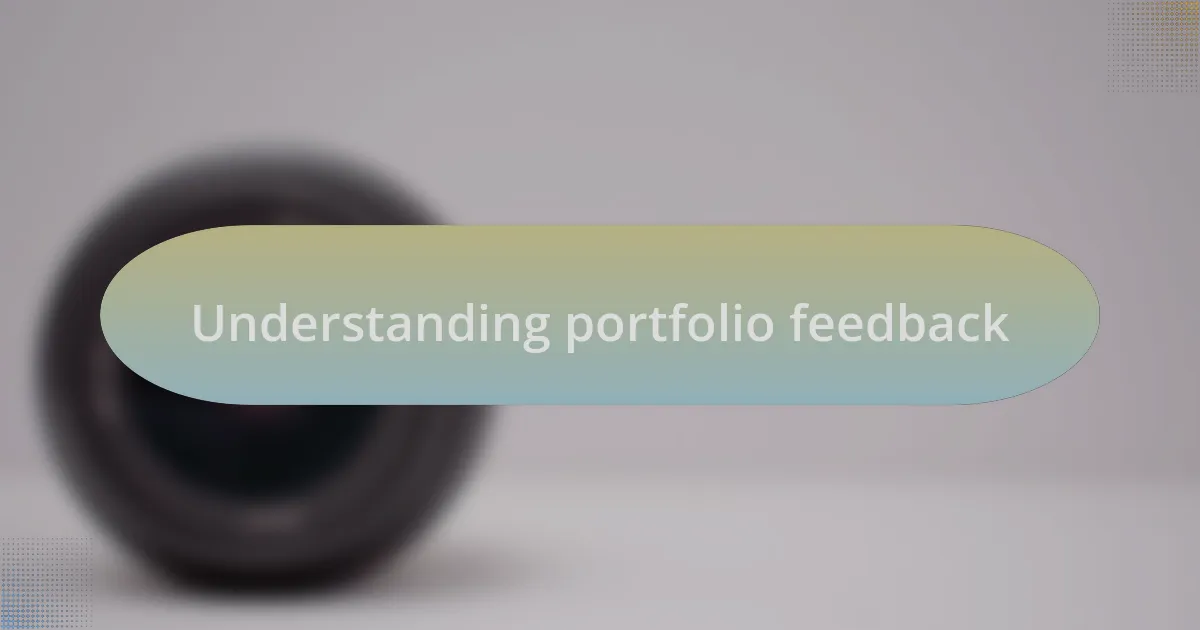Understanding portfolio feedback