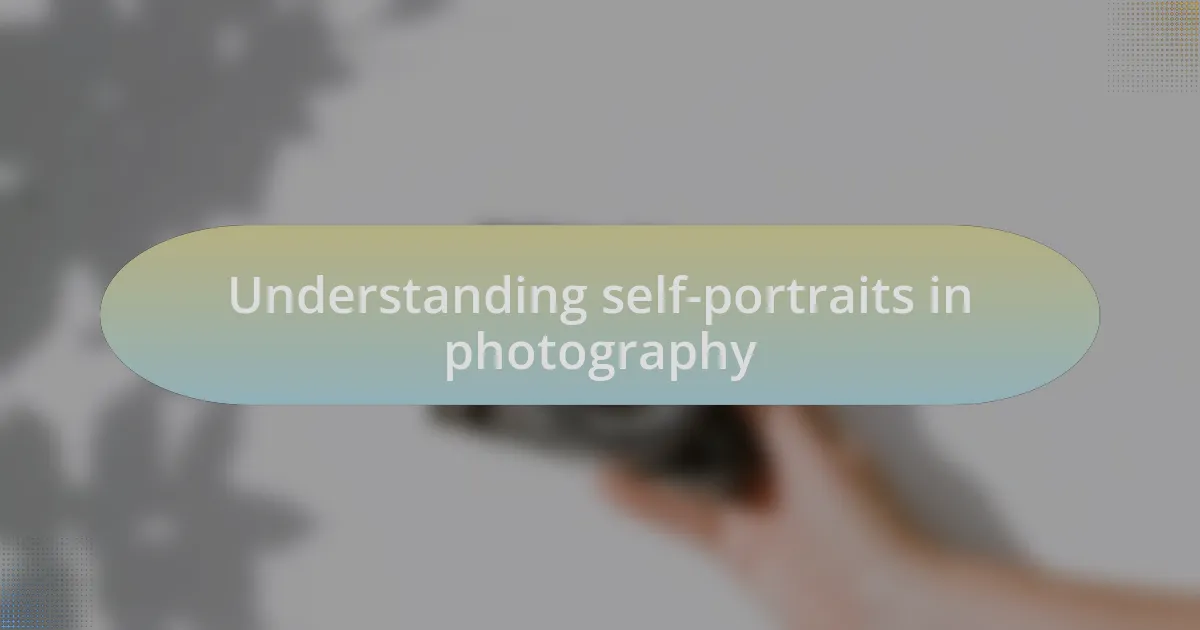 Understanding self-portraits in photography
